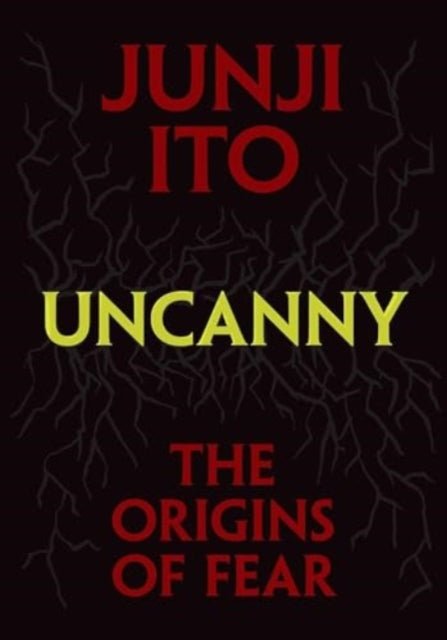 Uncanny The Origins Of Fear Manga - Junji Ito - Engels - Animerch